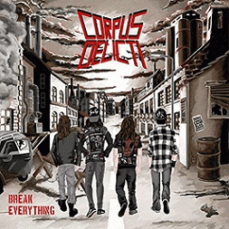 Corpus Delicti (CH-2) : Break Everything